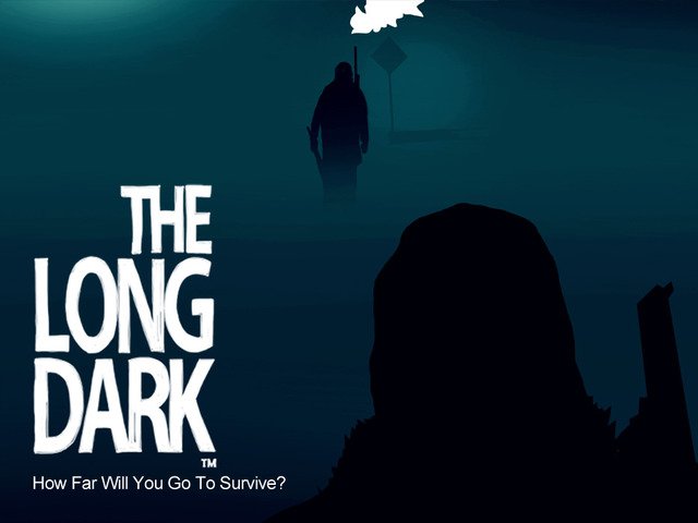      The Long Dark -  3