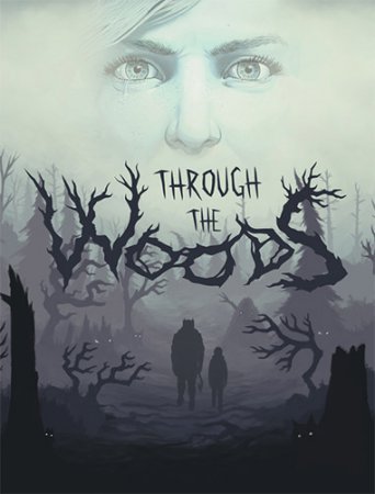 Through the Woods (2016) PC скачать приключения через торрент