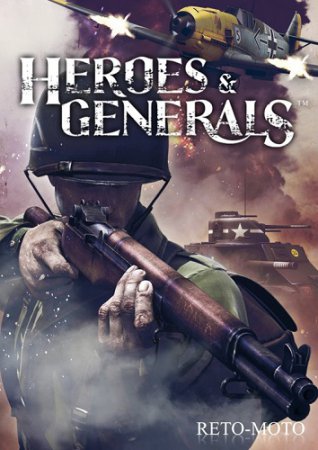 Герои и генералы  / Heroes & Generals (2016) стрелялка торрент PC