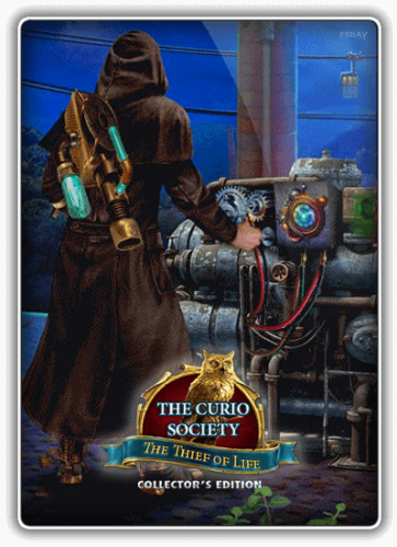 Антикварное общество 3: Похититель жизни / The Curio Society 3: The Thief of Life