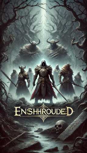   Enshrouded  